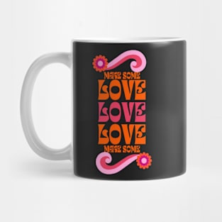 Make Love 2 Mug